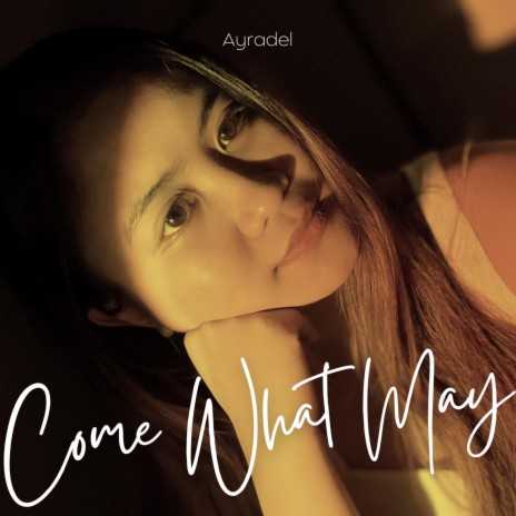 Come What May | Boomplay Music