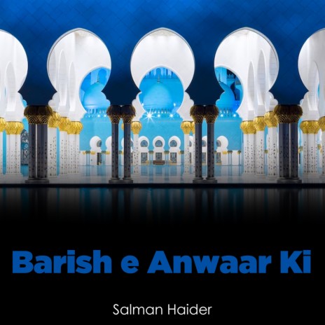 Barish e Anwaar Ki | Boomplay Music