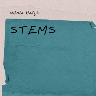 Stems