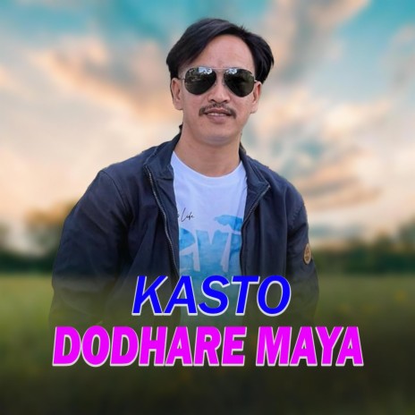 Kasto Dodhare Maya | Boomplay Music