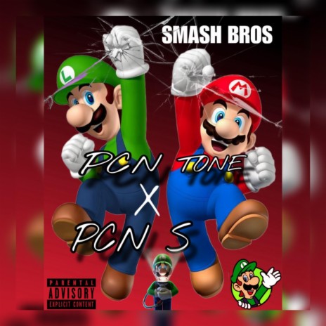 SMASH BROS ft. PCN TONE | Boomplay Music