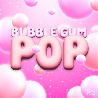 Bubble Gum Pop