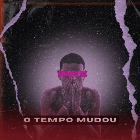 O Tempo Mudou | Boomplay Music