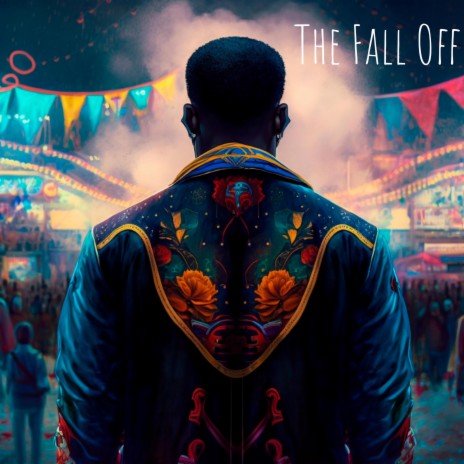 The Fall Off | Boomplay Music