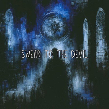 Swear to the devil | Boomplay Music