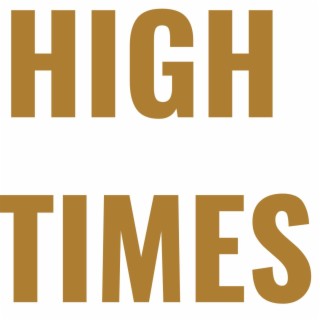 HIGH TIMES