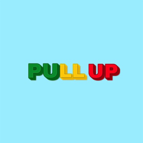 PULL UP ft. eanbay | Boomplay Music