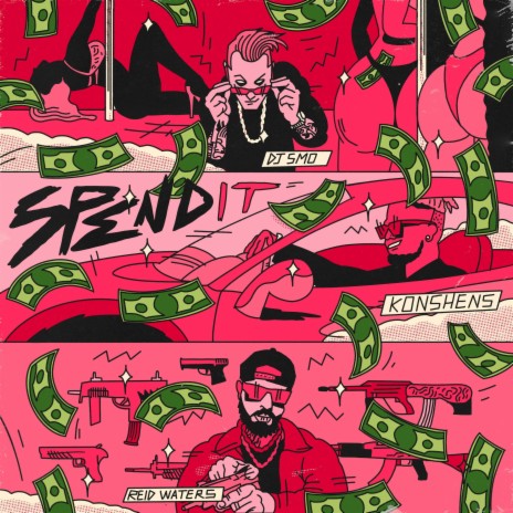 Spend It ft. DJ Smo & Reid Waters | Boomplay Music