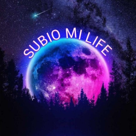 Subio Mi Life | Boomplay Music