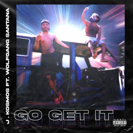 Go Get It ft. Wolfgang Santana | Boomplay Music