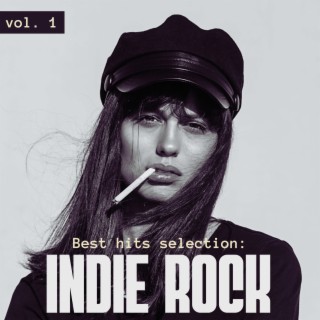 Best Hits Selection:Indie Rock Vol. 1