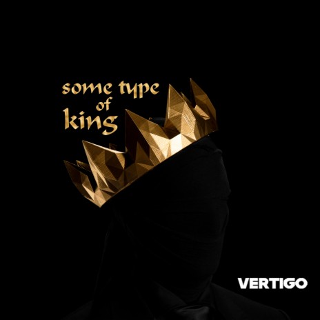 Some Type of King | Boomplay Music