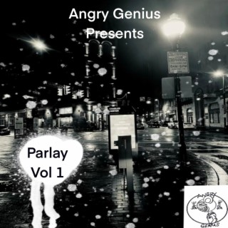Angry Genius Presents Parlay, Vol. 1 (Orginal Instrumental Sound Track)