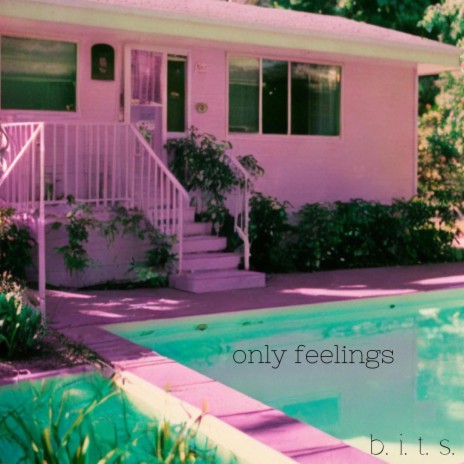 only feelings