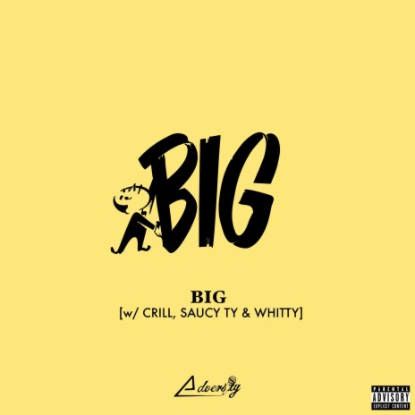Big ft. Crill, Saucy Ty & Whitty | Boomplay Music