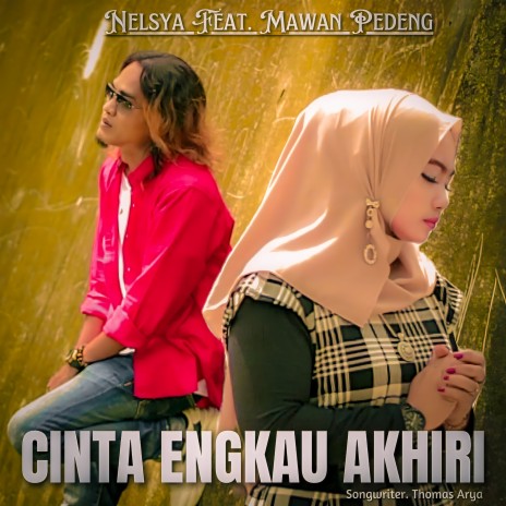 Cinta Engkau Akhiri ft. Mawan Pedeng | Boomplay Music