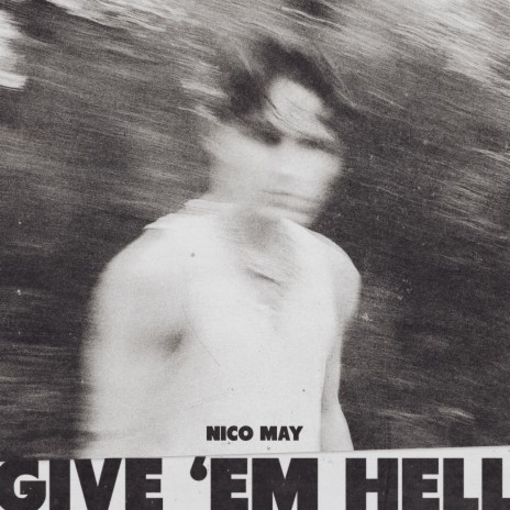 Give 'Em Hell | Boomplay Music