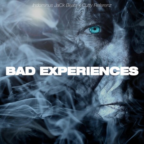 Bad Experiences (Instrumental) ft. Cutty Referenz | Boomplay Music