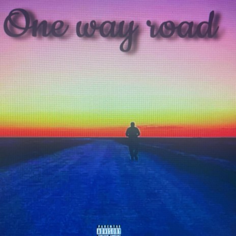 One way road | Boomplay Music