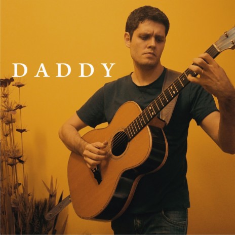 Daddy (Fingerstyle) | Boomplay Music