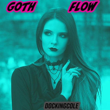 Goth Flow | Boomplay Music