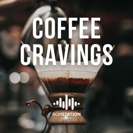 Coffee Craving | Boomplay Music