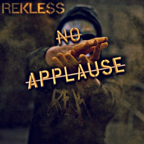 No Applause | Boomplay Music