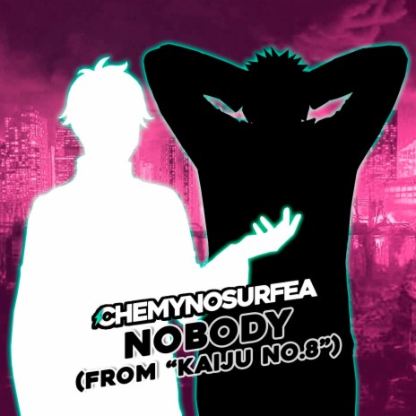 Nobody (from Kaiju No. 8) (En Español) | Boomplay Music