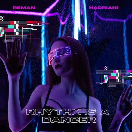 Rhythm Is a Dancer (Extended Mix) ft. Hadriani | Boomplay Music