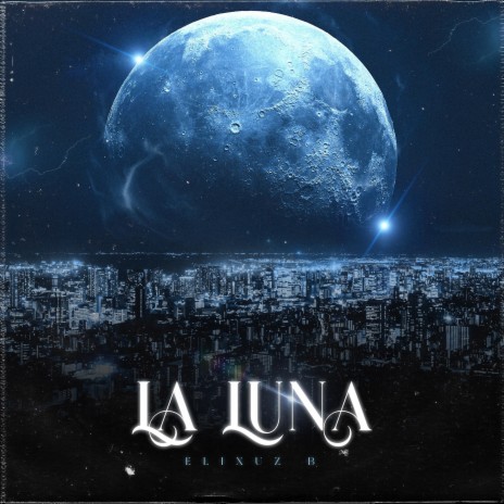 La Luna | Boomplay Music