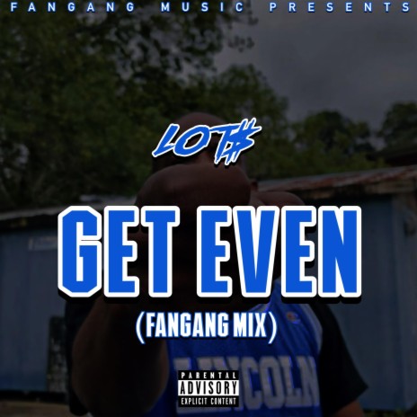 Get Even (Freestyle) | Boomplay Music