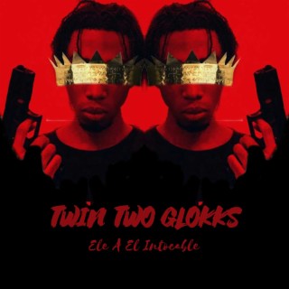 Twin Two Glokks