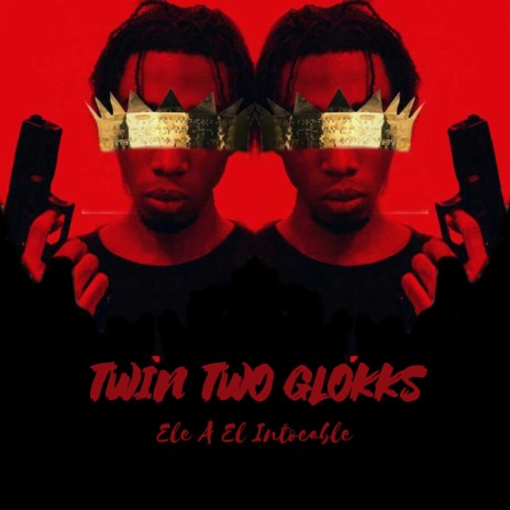 Twin Two Glokks | Boomplay Music