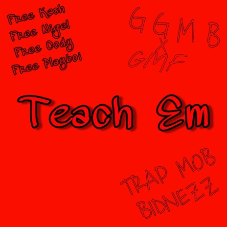 Teach Em | Boomplay Music