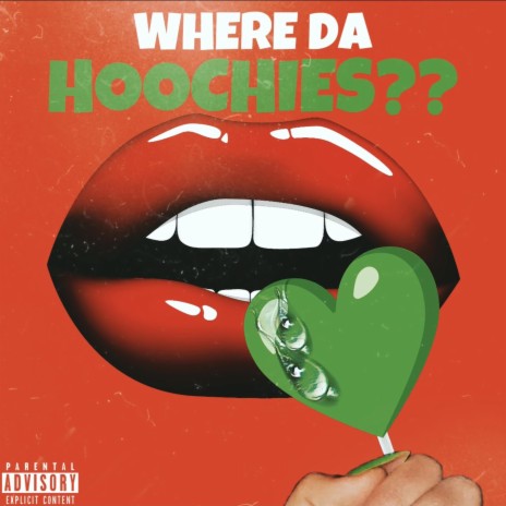 Where Da Hoochies? | Boomplay Music