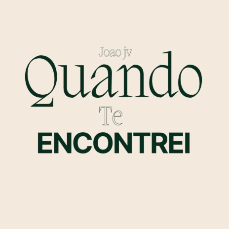 Quando te encontrei | Boomplay Music