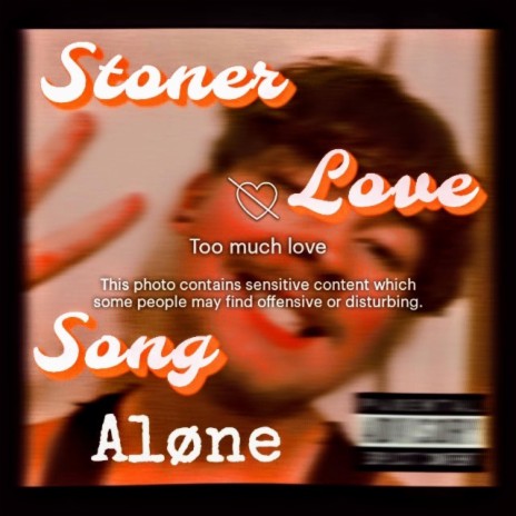 Stoner Love Song | Boomplay Music