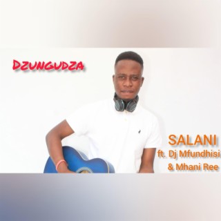Dzungudza (feat. Mhani Ree & DJ Mfundhisi)
