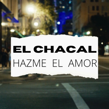 Hazme El Amor | Boomplay Music