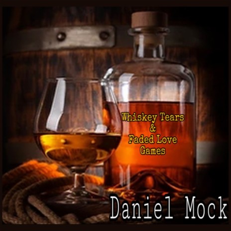 Whiskey Tears & Faded Love Games | Boomplay Music