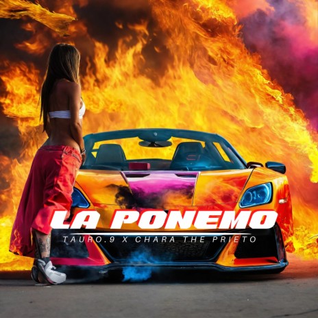 La Ponemo ft. chara the prieto | Boomplay Music
