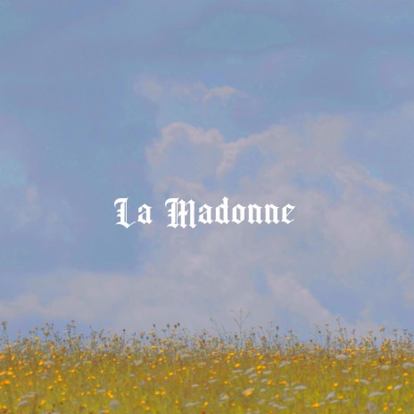 La Madonne