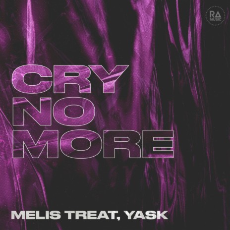 Cry No More ft. YASK | Boomplay Music