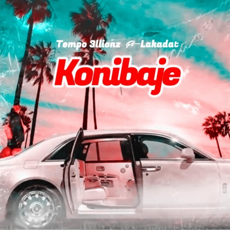 Konibaje ft. Lakadat | Boomplay Music