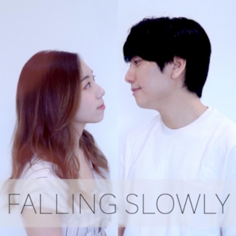 Falling Slowly | Boomplay Music