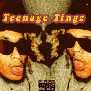 Teenage Tingz