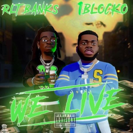 We Live ft. 1blocko | Boomplay Music