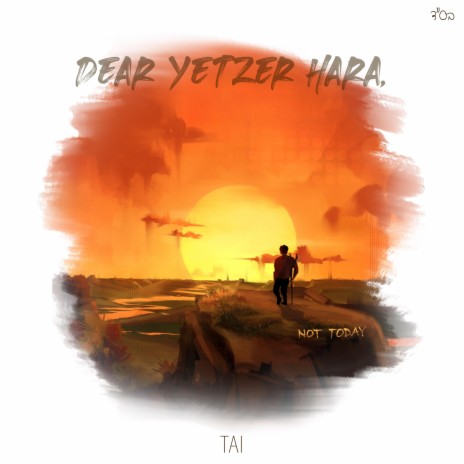 Not Today (Dear Yetzer Hara) | Boomplay Music