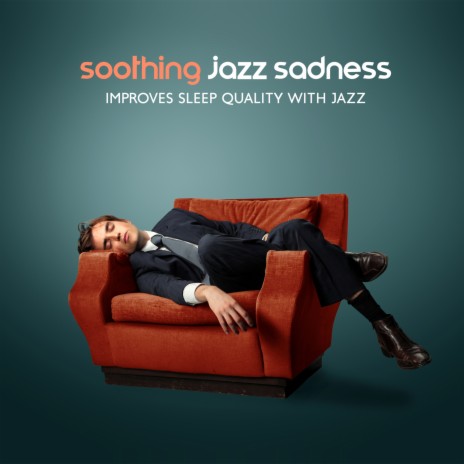 Soothing Jazz Sadness