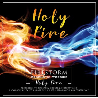 Firestorm Prophetic Worship